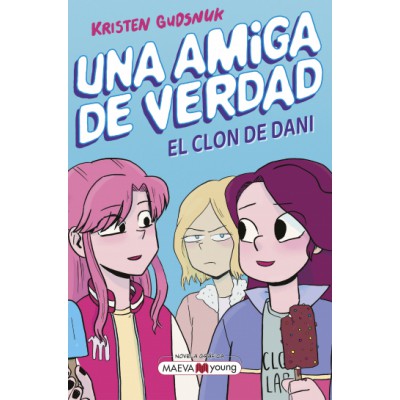 Una Amiga de Verdad 2: El clon de Dani