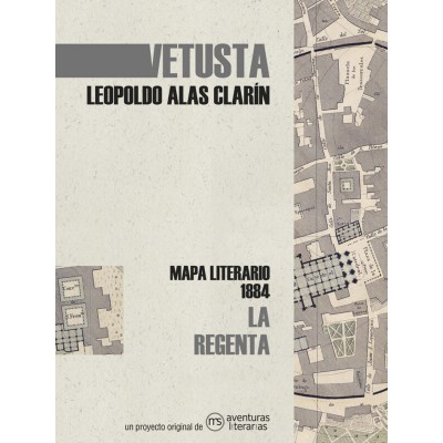 VETUSTA EN LA REGENTA DE LEOPOLDO ALAS CLARÍN