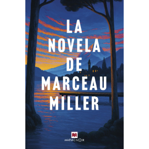 La novela de Marceau Miller