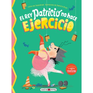 El rey Patricio no hace ejercicio