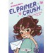 La chica nueva 2: El primer crush