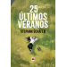 25 últimos veranos