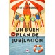 Un buen plan de jubilación